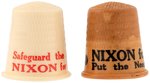 "NIXON FOR CONGRESS" AND "NIXON FOR SENATOR" PAIR OF THIMBLES.