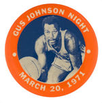 "GUS JOHNSON NIGHT" 1971 BUTTON HONORING FAMED BALTIMORE BULLETS BASKETBALL PLAYER.