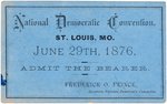 TILDEN "NATIONAL DEMOCRATIC CONVENTION" 1876 ST. LOUIS MISSOURI TICKET.