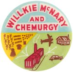 "WILLKIE McNARY AND CHEMURGY" BUTTON HAKE #2035.