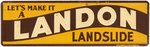 RARE "LANDON LANDSLIDE" 1936 REPUBLICAN CAMPAIGN LICENSE PLATE ATTACHMENT.