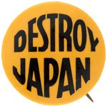 RARE FIRST SEEN "DESTROY JAPAN" BUTTON BY SEATTLE, WA MAKER.