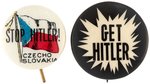 "STOP HITLER CZECHOSLOVAKIA" AND CANADA MADE "GET HITLER" RARE BUTTONS.