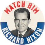 "MATCH HIM" AND "I'M FOR NIXON" 1960 REPUBLICAN CAMPAIGN BUTTON PAIR.