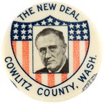 ROOSEVELT "THE NEW DEAL COWLITZ COUNTY" WASHINGTON STATE BUTTON.