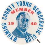 ROOSEVELT "WYOMING COUNTY YOUNG DEMOCRATIC CLUB" PORTRAIT BUTTON.