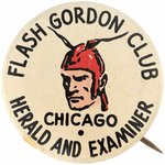 "FLASH GORDON CLUB - CHICAGO HERALD AND EXAMINER" BUTTON (FIRST FLASH GORDON BUTTON).