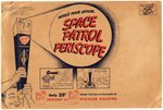 "SPACE PATROL PERISCOPE" RARE PREMIUM WITH MAILER ENVELOPE.