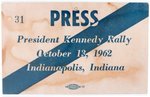 "PRESIDENT KENNEDY RALLY" INDIANAPOLIS, INDIANA SINGLE DAY EVENT PRESS BADGE.
