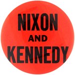 RARE "NIXON AND KENNEDY" 1960 CAMPAIGN BUTTON.
