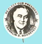 "RE-ELECT OUR PRESIDENT" FDR.