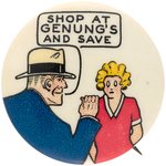 DICK TRACY & LITTLE ORPHAN ANNIE RARE "SHOP AT GENUNG'S AND SAVE" ADVERTISING BUTTON.