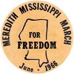 JAMES "MEREDITH MISSISSIPPI MARCH FOR FREEDOM" 1966 CIVIL RIGHTS BUTTON.