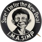 ALFRED E. NEUMAN'S 1940 ANCESTOR ENDORSES ROOSEVELT'S NEW DEAL.