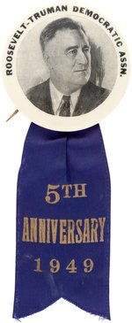 "ROOSEVELT-TRUMAN DEMOCRATIC ASSN." 1949 BUTTON ON RIBBON.