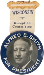 "ALFRED E. SMITH FOR PRESIDENT" BUTTON ON "WISCONSIN RECEPTION COMMITTEE" RIBBON.