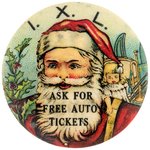 COLORFUL AND EARLY SANTA FROM ICE CREAM MAKER WITH "I.X.L./ASK FOR FREE AUTO TICKETS" IMPRINT.