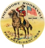 CLASSIC "THEODORE ROOSEVELT FOR PRESIDENT" ROUGH RIDER "SAN JUAN" HILL BUTTON.