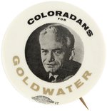 GOLDWATER BUTTON PAIR INC. "THE DEMOCRATIC LYNDON TREE" & "COLORADANS."