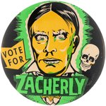 "VOTE FOR ZACHERLY" 1963 TV HORROR HOST GREEN VERSION LARGE BUTTON.