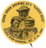 PEORIA CORN CARNIVAL 1900 FIRST SEEN AD BUTTON FOR "KAISER BEER".