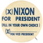 NIXON FILL IN THE BLANK "FOR VICE PRESIDENT" LITHO BUTTON.