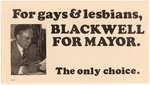 "FOR GAYS & LESBIANS, BLACKWELL FOR MAYOR" 1979 PHILADELPHIA CAMPAIGN FLYER.