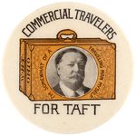 "COMMERCIAL TRAVELERS FOR TAFT" 1908 BUTTON HAKE #3183.