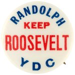 RARE "RANDOLPH KEEP ROOSEVELT" YOUNG DEMOCRATS CLUB BUTTON.