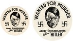 HITLER WANTED FOR MURDER BUTTONS IN THE SCARCE 2.5" AND 3.5" SIZES.