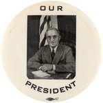 TRUMAN "OUR PRESIDENT" BUTTON FEATURING OVAL OFFICE PORTRAIT HAKE #2008.