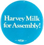 "HARVEY MILK FOR ASSEMBLY!" SCARCE GAY RIGHTS 1976 SAN FRANCISCO CAMPAIGN BUTTON.