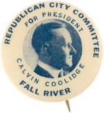 RARE "FOR PRESIDENT CALVIN COOLIDGE" FALL RIVER, MASSACHUSETTS BUTTON.