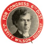 "FOR CONGRESS 6TH DIST. J. STITT WILSON SOCIALIST" CALIFORNIA BUTTON.