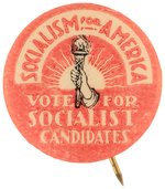 RARE "SOCIALISM FOR AMERICA VOTE FOR SOCIALIST CANDIDATES" BUTTON.