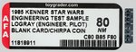 "STAR WARS - EWOKS" LOGRAY (ENGINEERING PILOT) TEST SAMPLE BLANK CARD/CHIRPA COIN AFA 80 NM.