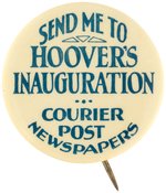 "SEND ME TO HOOVER'S INAUGURATION COURIER POST NEWSPAPERS" NEW JERSEY BUTTON.