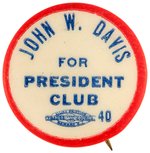 "JOHN W. DAVIS FOR PRESIDENT CLUB" 1924 CELLO BUTTON HAKE #2018.