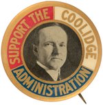 "SUPPORT THE COOLIDGE ADMINISTRATION" BUTTON HAKE #10.