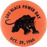 "SDS BLACK POWER DAY" EARLY BLACK PANTHER PARTY SINGLE DAY EVENT BUTTON.