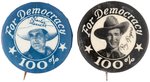 ROY ROGERS AND CHARLES STARRETT WORLD WAR II "100% DEMOCRACY" BUTTONS.