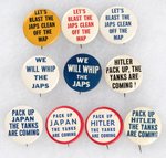 "BLAST", "WHIP", AND "PACK UP" ANTI "JAPS", "JAPAN" AND "HITLER" 10 SLOGAN BUTTONS.