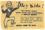 "HOWDY DOODY'S MAGIC PIANO AND XYLO-DOODLE" BOXED MUSICAL TOY.