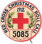 CHRISTMAS ROLL CALL 1918 LARGE AND RARE SERIALLY NUMBERED SOLICITOR'S BUTTON.