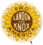 "PRO AMERICA LANDON AND KNOX" RARE 1936 SLOGAN BUTTON.