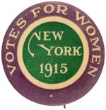 "VOTES FOR WOMEN NEW YORK 1915" SUFFRAGE BUTTON.