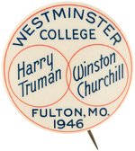 TRUMAN & CHURCHILL "WESTMINSTER COLLEGE FULTON, MO 1946" IRON CURTAIN SPEECH BUTTON.