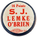 "LEMKE O'BRIEN" SCARCE "16 POINTS S. J." UNION PARTY BUTTON.
