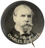 "FOR PRESIDENT CHARLES E. HUGHES" PORTRAIT BUTTON HAKE #8.