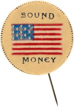 McKINLEY "SOUND MONEY" UNUSUAL CLOTH COVERED BUTTON.